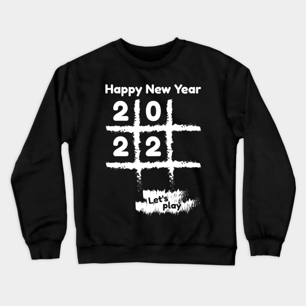 new year 2022 tic tac toe Crewneck Sweatshirt by Khenyot